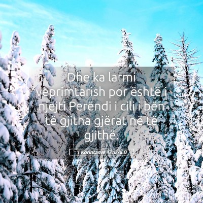 Picture 05 - 1 Korintasve 12:6 ALB - Dhe ka larmi veprimtarish por është i njejti - Bible Verse Picture