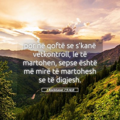 Picture 05 - 1 Korintasve 7:9 ALB - por në qoftë se s’kanë vetkontroll, le të - Bible Verse Picture