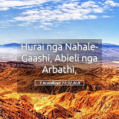 Picture 05 - 1 Kronikave 11:32 ALB - Hurai nga Nahale-Gaashi, Abieli nga - Bible Verse Picture