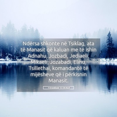 Picture 05 - 1 Kronikave 12:20 ALB - Ndërsa shkonte në Tsiklag, ata të Manasit që - Bible Verse Picture