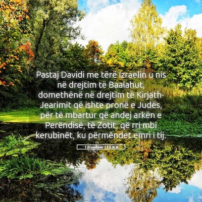 Picture 05 - 1 Kronikave 13:6 ALB - Pastaj Davidi me tërë Izraelin u nis në - Bible Verse Picture