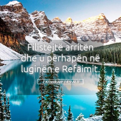 Picture 05 - 1 Kronikave 14:9 ALB - Filistejtë arritën dhe u përhapën në - Bible Verse Picture