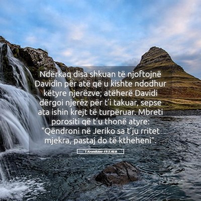 Picture 05 - 1 Kronikave 19:5 ALB - Ndërkaq disa shkuan të njoftojnë Davidin për - Bible Verse Picture