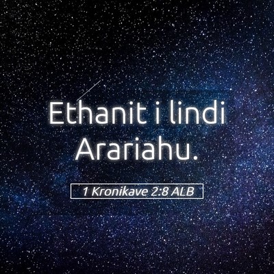 Picture 05 - 1 Kronikave 2:8 ALB - Ethanit i lindi - Bible Verse Picture