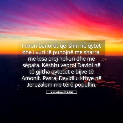 Picture 05 - 1 Kronikave 20:3 ALB - I nxori banorët që ishin në qytet dhe i vuri - Bible Verse Picture