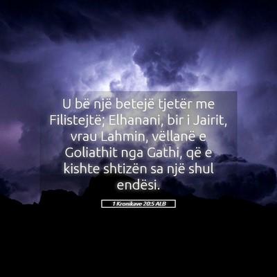 Picture 05 - 1 Kronikave 20:5 ALB - U bë një betejë tjetër me Filistejtë; - Bible Verse Picture