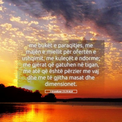 Picture 05 - 1 Kronikave 23:29 ALB - me bukët e paraqitjes, me majën e miellit për - Bible Verse Picture