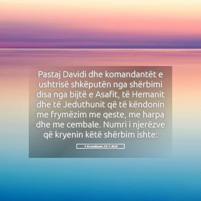 Picture 05 - 1 Kronikave 25:1 ALB - Pastaj Davidi dhe komandantët e ushtrisë - Bible Verse Picture