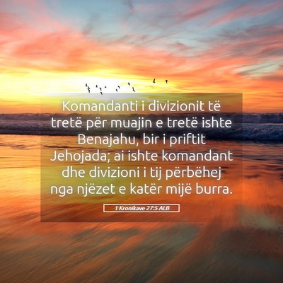 Picture 05 - 1 Kronikave 27:5 ALB - Komandanti i divizionit të tretë për muajin e - Bible Verse Picture