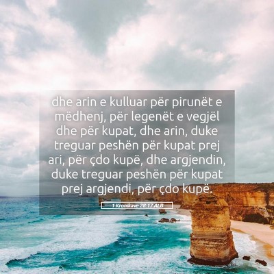 Picture 05 - 1 Kronikave 28:17 ALB - dhe arin e kulluar për pirunët e mëdhenj, për - Bible Verse Picture