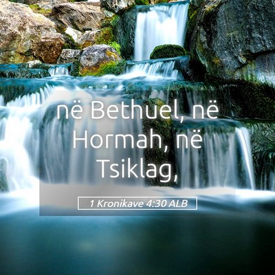 Picture 05 - 1 Kronikave 4:30 ALB - në Bethuel, në Hormah, në - Bible Verse Picture