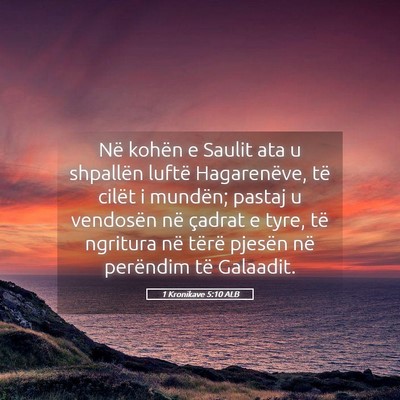 Picture 05 - 1 Kronikave 5:10 ALB - Në kohën e Saulit ata u shpallën luftë - Bible Verse Picture