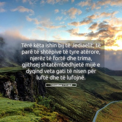 Picture 05 - 1 Kronikave 7:11 ALB - Tërë këta ishin bij të Jediaelit, të parë - Bible Verse Picture