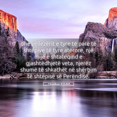 Picture 05 - 1 Kronikave 9:13 ALB - dhe vëllezërit e tyre të parë të shtëpive - Bible Verse Picture