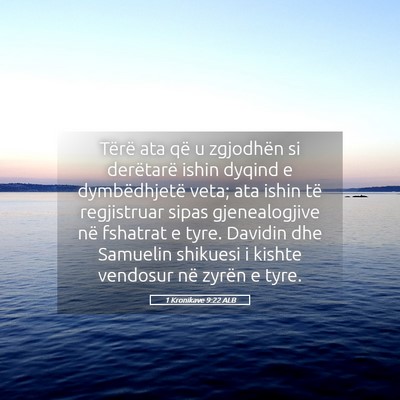 Picture 05 - 1 Kronikave 9:22 ALB - Tërë ata që u zgjodhën si derëtarë ishin - Bible Verse Picture