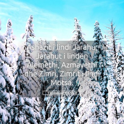 Picture 05 - 1 Kronikave 9:42 ALB - Ashazit i lindi Jarahu; Jarahut i lindën - Bible Verse Picture