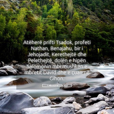 Picture 05 - 1 Mbretërve 1:38 ALB - Atëherë prifti Tsadok, profeti Nathan, - Bible Verse Picture