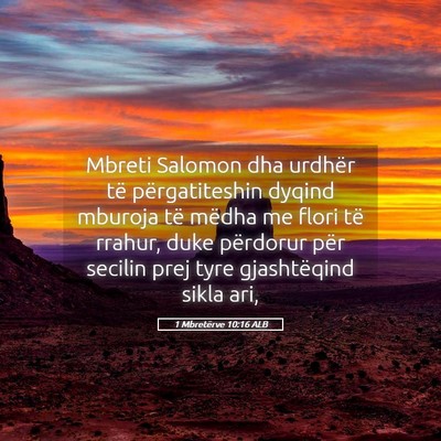 Picture 05 - 1 Mbretërve 10:16 ALB - Mbreti Salomon dha urdhër të përgatiteshin - Bible Verse Picture