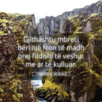 Picture 05 - 1 Mbretërve 10:18 ALB - Gjithashtu mbreti bëri një fron të madh prej - Bible Verse Picture