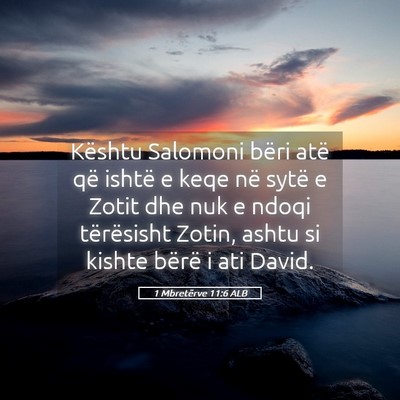 Picture 05 - 1 Mbretërve 11:6 ALB - Kështu Salomoni bëri atë që ishtë e keqe në - Bible Verse Picture
