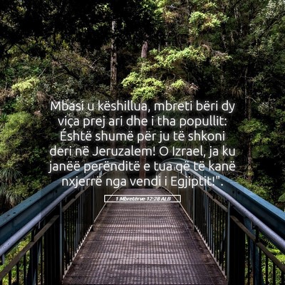 Picture 05 - 1 Mbretërve 12:28 ALB - Mbasi u këshillua, mbreti bëri dy viça prej - Bible Verse Picture