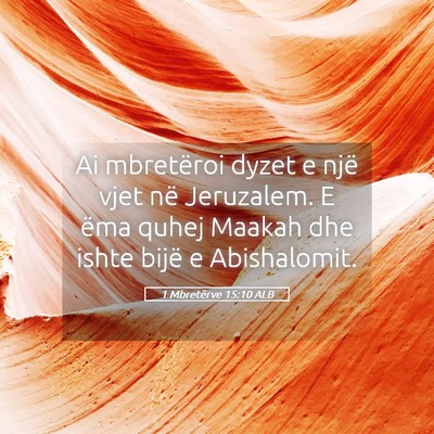 Picture 05 - 1 Mbretërve 15:10 ALB - Ai mbretëroi dyzet e një vjet në Jeruzalem. E - Bible Verse Picture