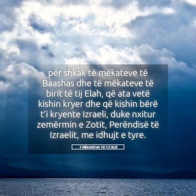 Picture 05 - 1 Mbretërve 16:13 ALB - për shkak të mëkateve të Baashas dhe të - Bible Verse Picture