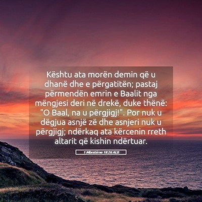 Picture 05 - 1 Mbretërve 18:26 ALB - Kështu ata morën demin që u dhanë dhe e - Bible Verse Picture