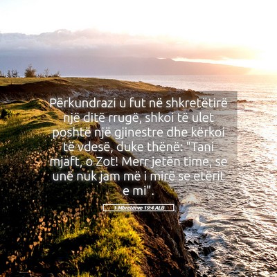 Picture 05 - 1 Mbretërve 19:4 ALB - Përkundrazi u fut në shkretëtirë një ditë - Bible Verse Picture