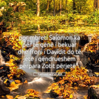 Picture 05 - 1 Mbretërve 2:45 ALB - por mbreti Salomon ka për të qënë i bekuar - Bible Verse Picture