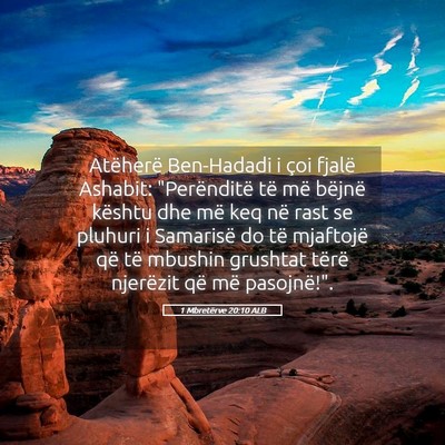 Picture 05 - 1 Mbretërve 20:10 ALB - Atëherë Ben-Hadadi i çoi fjalë Ashabit: - Bible Verse Picture