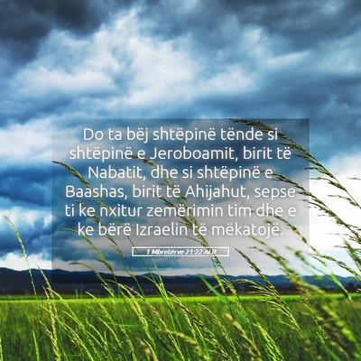 Picture 05 - 1 Mbretërve 21:22 ALB - Do ta bëj shtëpinë tënde si shtëpinë e - Bible Verse Picture