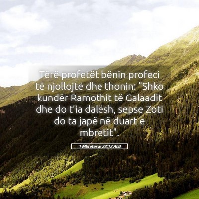 Picture 05 - 1 Mbretërve 22:12 ALB - Tërë profetët bënin profeci të njollojtë - Bible Verse Picture
