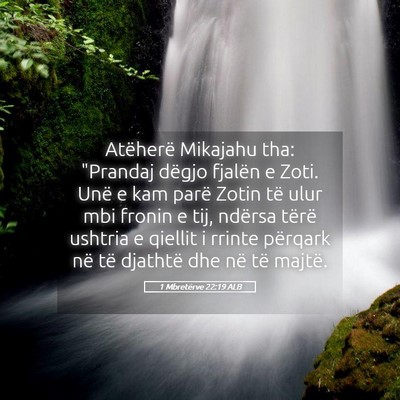 Picture 05 - 1 Mbretërve 22:19 ALB - Atëherë Mikajahu tha: 