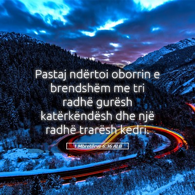 Picture 05 - 1 Mbretërve 6:36 ALB - Pastaj ndërtoi oborrin e brendshëm me tri - Bible Verse Picture