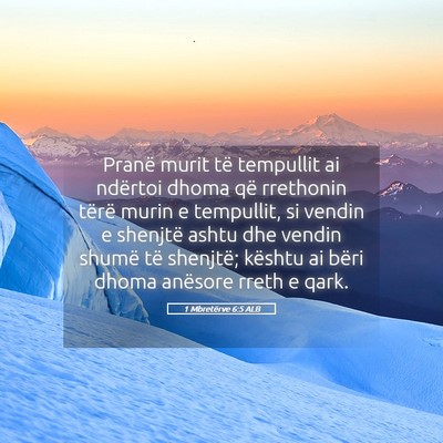 Picture 05 - 1 Mbretërve 6:5 ALB - Pranë murit të tempullit ai ndërtoi dhoma që - Bible Verse Picture