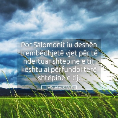 Picture 05 - 1 Mbretërve 7:1 ALB - Por Salomonit iu deshën trembëdhjetë vjet për - Bible Verse Picture