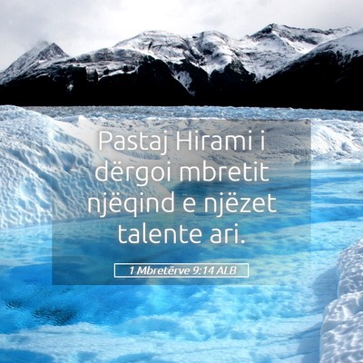 Picture 05 - 1 Mbretërve 9:14 ALB - Pastaj Hirami i dërgoi mbretit njëqind e - Bible Verse Picture