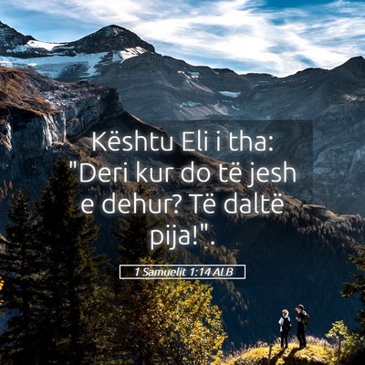 Picture 05 - 1 Samuelit 1:14 ALB - Kështu Eli i tha: 