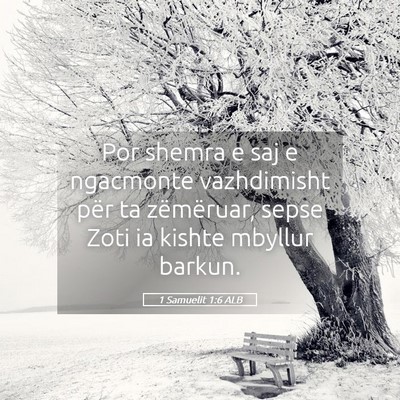 Picture 05 - 1 Samuelit 1:6 ALB - Por shemra e saj e ngacmonte vazhdimisht për ta - Bible Verse Picture