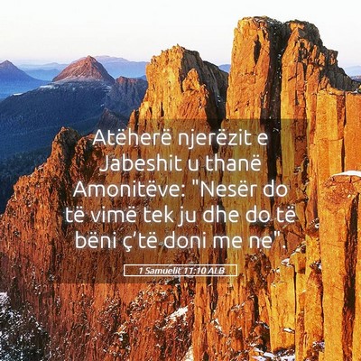 Picture 05 - 1 Samuelit 11:10 ALB - Atëherë njerëzit e Jabeshit u thanë - Bible Verse Picture