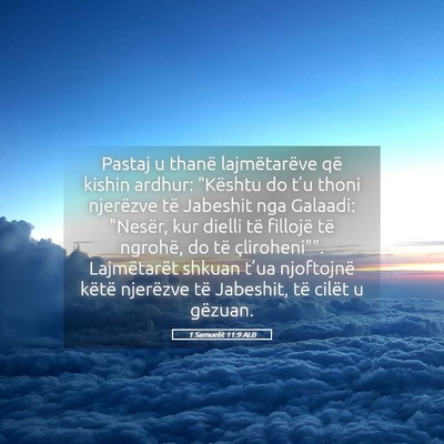 Picture 05 - 1 Samuelit 11:9 ALB - Pastaj u thanë lajmëtarëve që kishin ardhur: - Bible Verse Picture