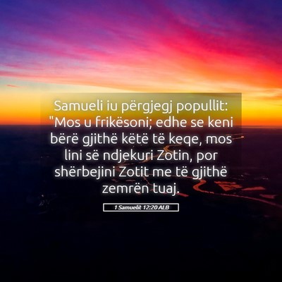 Picture 05 - 1 Samuelit 12:20 ALB - Samueli iu përgjegj popullit: 