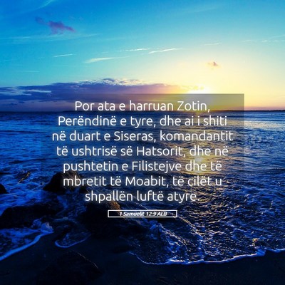 Picture 05 - 1 Samuelit 12:9 ALB - Por ata e harruan Zotin, Perëndinë e tyre, dhe - Bible Verse Picture
