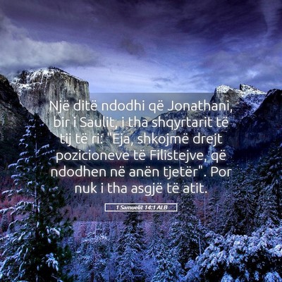 Picture 05 - 1 Samuelit 14:1 ALB - Një ditë ndodhi që Jonathani, bir i Saulit, i - Bible Verse Picture