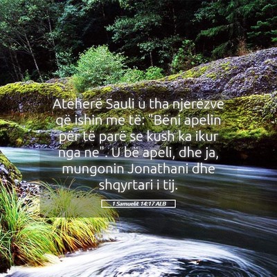 Picture 05 - 1 Samuelit 14:17 ALB - Atëherë Sauli u tha njerëzve që ishin me të: - Bible Verse Picture