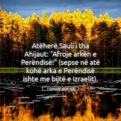 Picture 05 - 1 Samuelit 14:18 ALB - Atëherë Sauli i tha Ahijaut: 