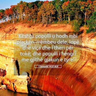 Picture 05 - 1 Samuelit 14:32 ALB - Kështu populli u hodh mbi plaçkën, rrëmbeu - Bible Verse Picture