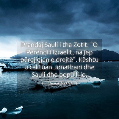 Picture 05 - 1 Samuelit 14:41 ALB - Prandaj Sauli i tha Zotit: 