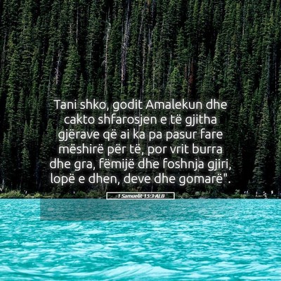 Picture 05 - 1 Samuelit 15:3 ALB - Tani shko, godit Amalekun dhe cakto shfarosjen e - Bible Verse Picture